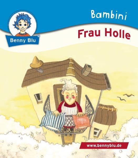 Bambini Frau Holle: Bestandteil der Bambini Starter-Box (Benny Blu Bambini) Children's books