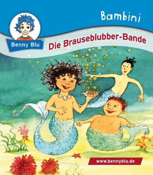 Bambini Die Brauseblubber-Bande (Benny Blu Bambini) Children's books