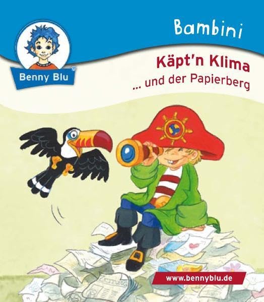 Bambini Käpt´n Klima ...und der Papierberg (Benny Blu Bambini) Children's books