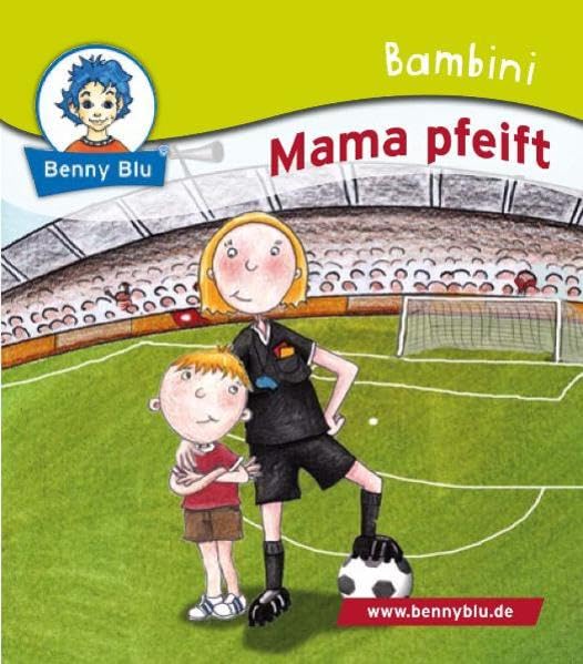 Bambini Mama pfeift (Benny Blu Bambini) Children's books