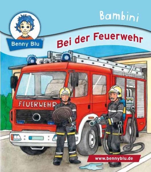 Bambini Bei der Feuerwehr (Benny Blu Bambini) Children's books