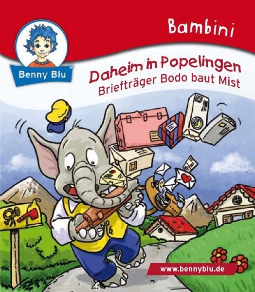 Bambini Daheim in Popelingen. Briefträger Bodo baut Mist (Benny Blu Bambini) Children's books