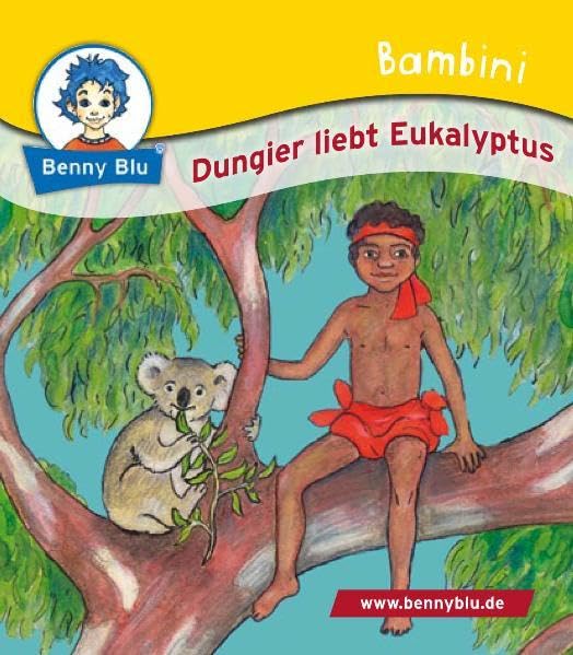 Bambini Dungier liebt Eukalyptus (Benny Blu Bambini) Children's books