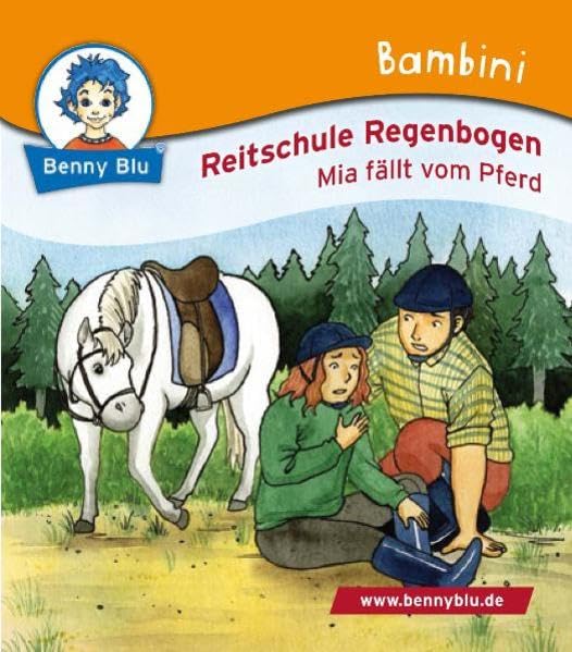 Bambini Reitschule Regenbogen. Mia fällt vom Pferd (Benny Blu Bambini) Children's books
