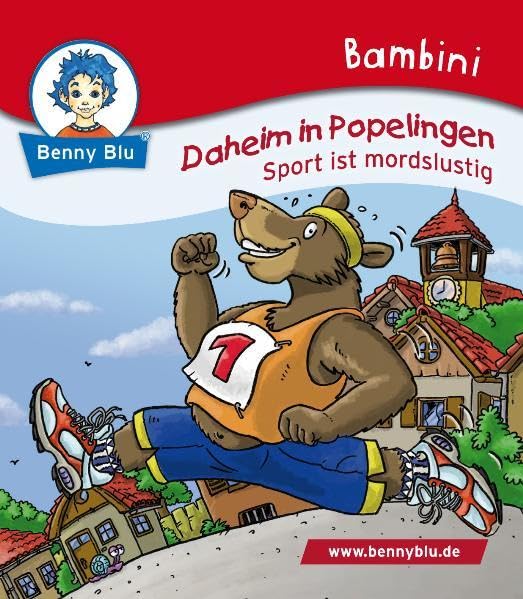 Bambini Daheim in Popelingen. Sport ist mordslustig (Benny Blu Bambini) Children's books