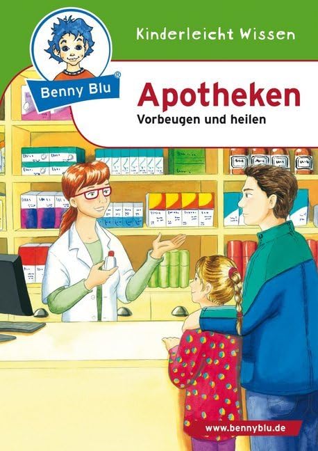 Benny Blu - Apotheken: Vorbeugen und heilen (Benny Blu Kindersachbuch) Health, Nutrition & Fitness