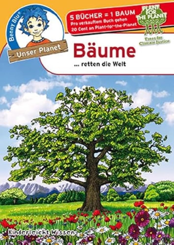 Benny Blu Bäume: …retten die Welt (Unser Planet) Children's books