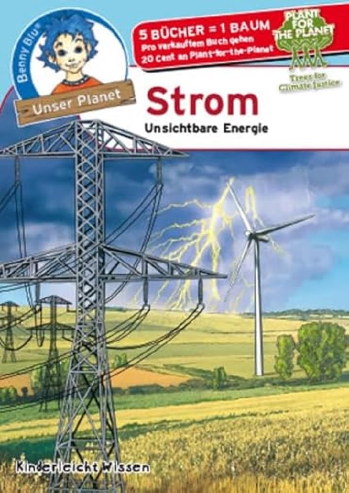 Benny Blu Strom: Unsichtbare Energie (Unser Planet) Children's books