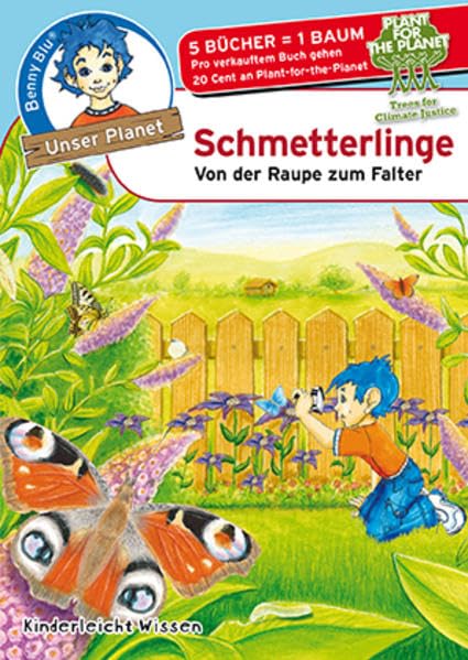 Benny Blu - Schmetterlinge: Von der Raupe zum Falter (Unser Planet) Children's books