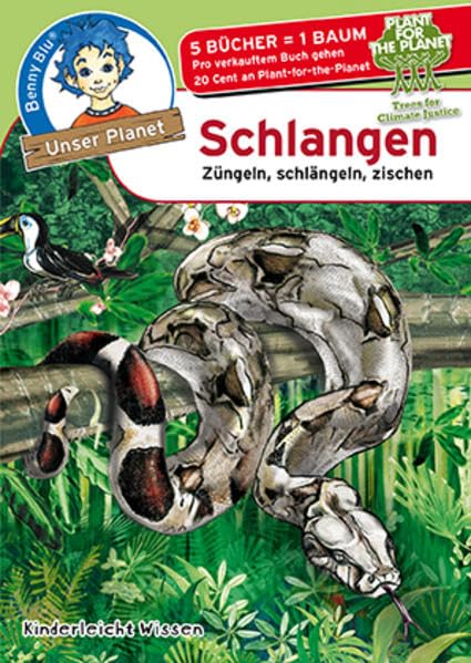 Benny Blu - Schlangen: Züngeln, schlängeln, zischen (Unser Planet) Children's books
