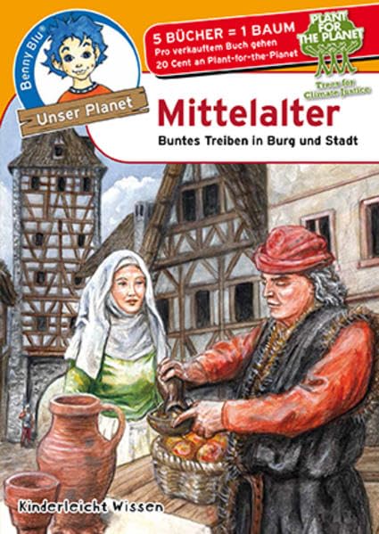 Benny Blu - Mittelalter: Buntes Treiben in Burg und Stadt (Unser Planet) Children's books