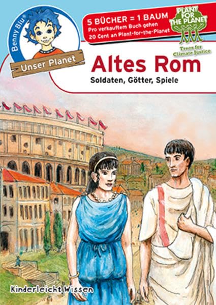 Benny Blu - Altes Rom: Soldaten, Götter, Spiele (Unser Planet) Children's books