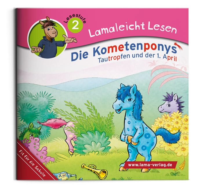 Lamaleicht Lesen Die Kometenponys: Tautropfen und der 1. April (Lamaleicht Lesen. Lesestufe 2) Children's books