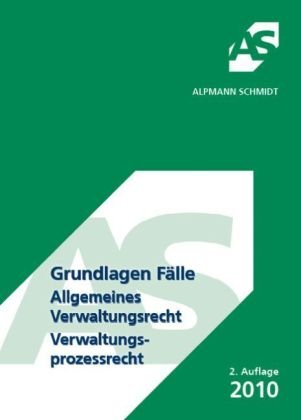 Grundlagen Fälle, Allgemeines Verwaltungsrecht / Verwaltungsprozessrecht Law Books