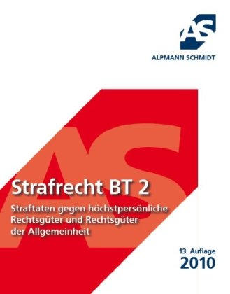 Strafrecht BT 2; Nichtvermögensdelikte Law