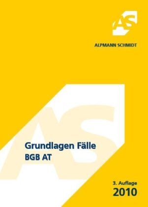 Grundlagen Fälle, BGB AT Law