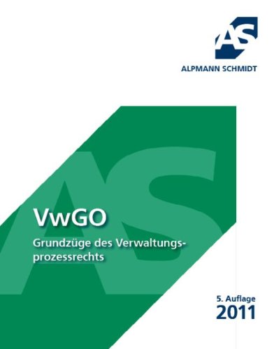 VwGO: Grundzüge des Verwaltungsprozessrechts 2011 Law