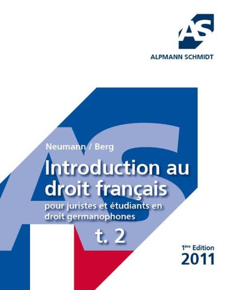 Introduction au droit français: pour juristes et étudiants en droit germanophones t. 2 Law