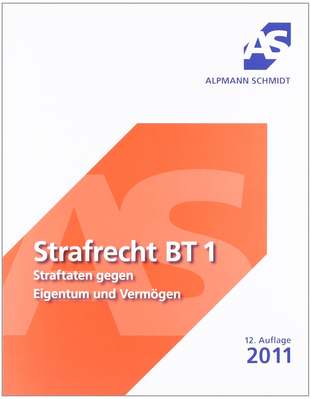 Strafrecht BT 1: Straftaten gegen Eigentum und Vermögen Law