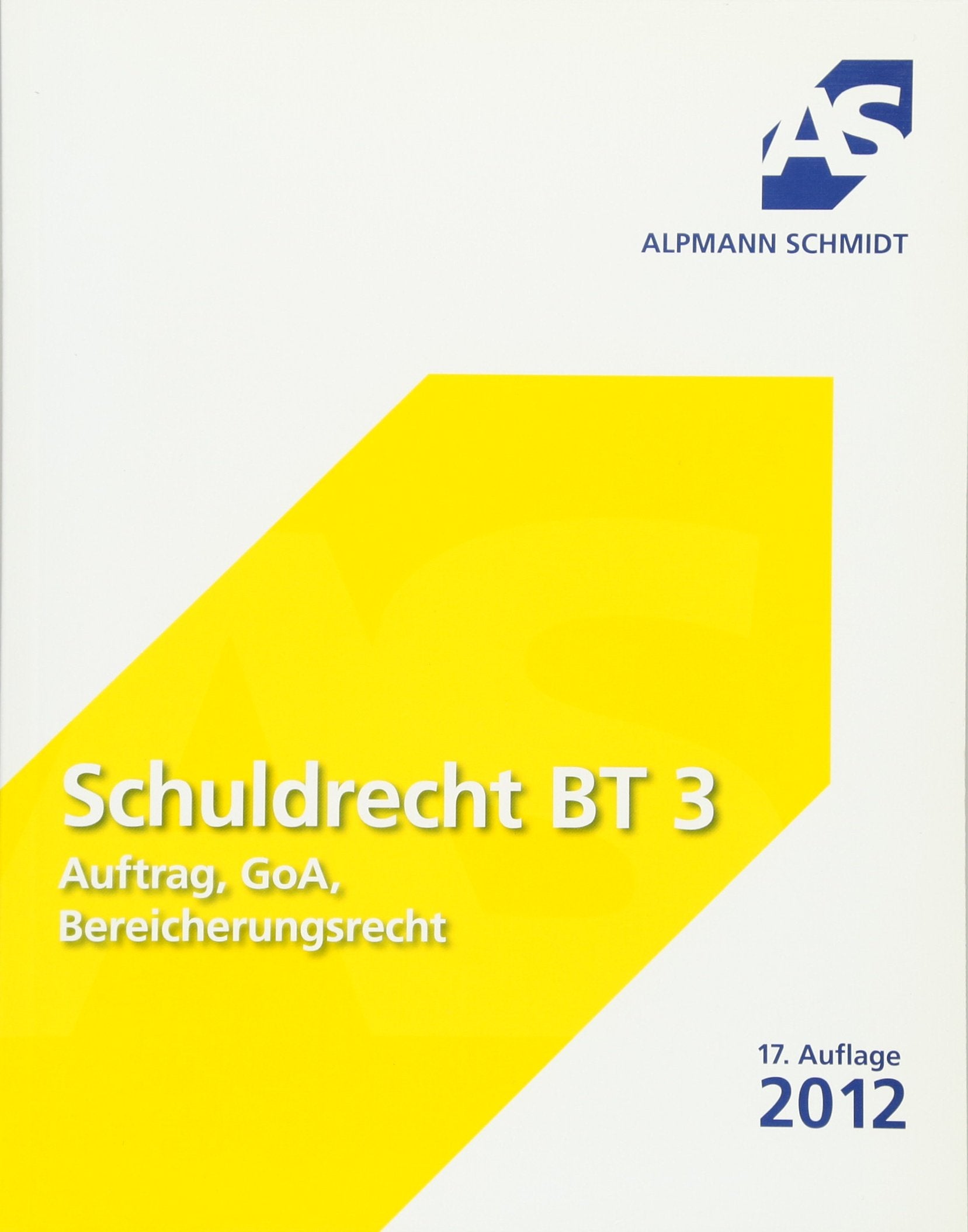 Schuldrecht BT 3: Auftrag, GoA, Bereicherungsrecht Law