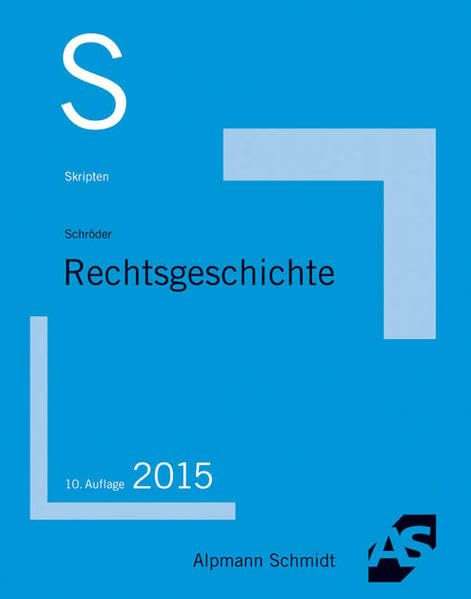 Skript Rechtsgeschichte Law