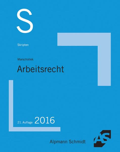 Skript Arbeitsrecht: 2016 Law