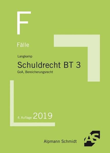 Fälle Schuldrecht BT 3: GoA, Bereicherungsrecht Law