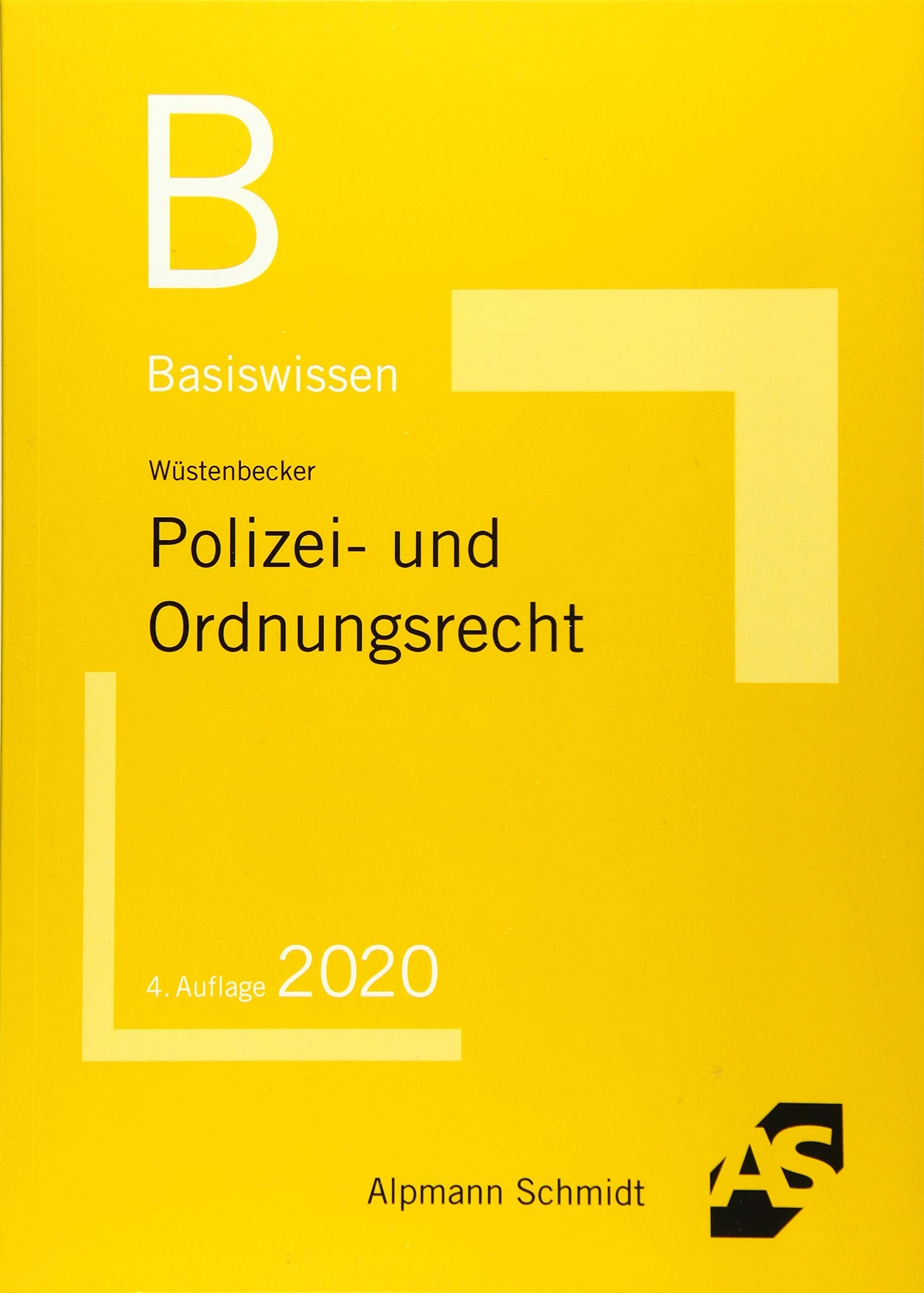 Basiswissen Polizei- und Ordnungsrecht Law