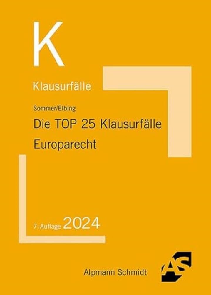 Die TOP 25 Klausurfälle Europarecht Law