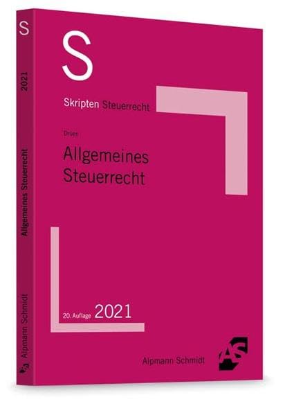 Skript Allgemeines Steuerrecht (Skripten Steuerrecht) Law