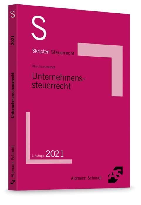 Skript Unternehmenssteuerrecht (Skripten Steuerrecht) Law