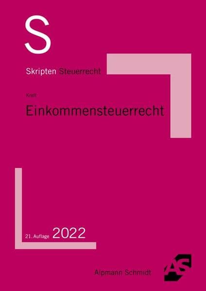 Skript Einkommensteuerrecht (Skripten Steuerrecht) Law