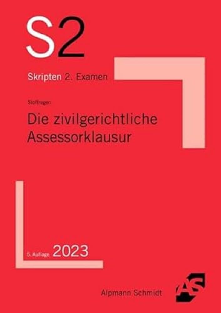 Die zivilgerichtliche Assessorklausur Law