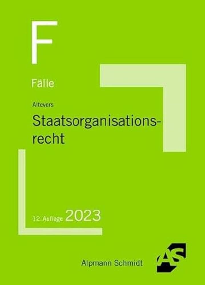 Fälle Staatsorganisationsrecht Law