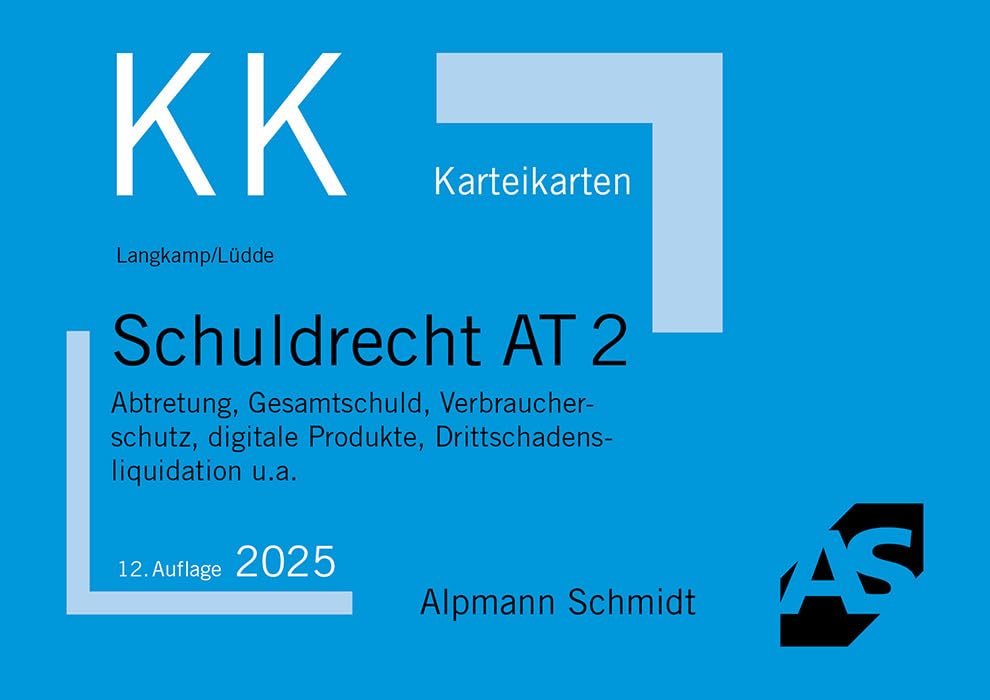 Karteikarten Schuldrecht AT 2: Abtretung, Gesamtschuld, Verbraucherschutz, digitale Produkte, Drittschadensliquidation u.a. (Karteikarten Zivilrecht) Law
