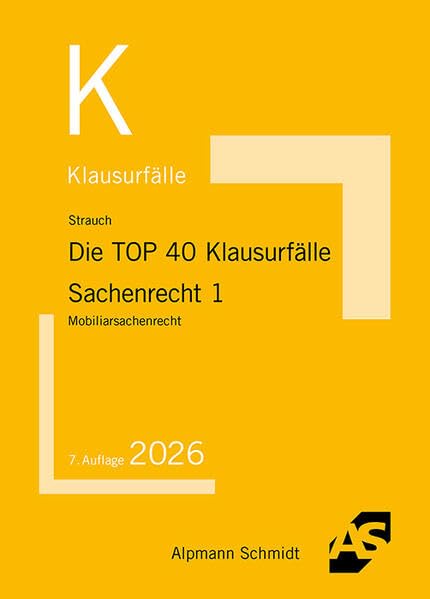Die TOP 40 Klausurfälle Sachenrecht 1 Law