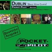 Pocket Pilot Dublin: Ein äußerst praktisch und robuster Reisebegleiter voller detailreicher Kartographie und vielfältigen Reiseniformationen Geology & Geography
