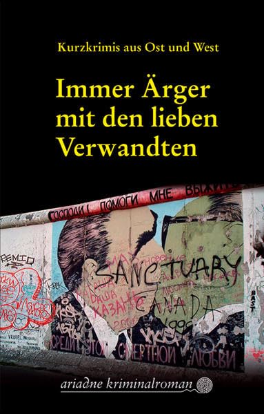 Immer Ärger mit den lieben Verwandten Essays & Short Stories