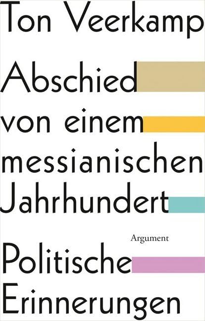 Abschied von einem messianischen Jahrhundert Memories