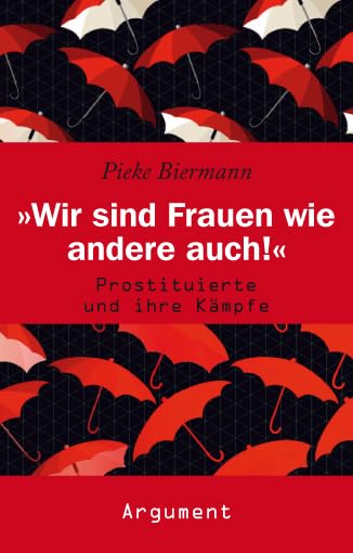 'Wir sind Frauen wie andere auch!': Prostituierte und ihre Kämpfe Social Sciences