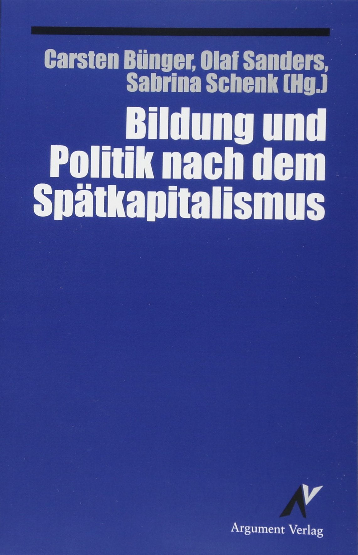 Bildung und Politik nach dem Spätkapitalismus Education & Training