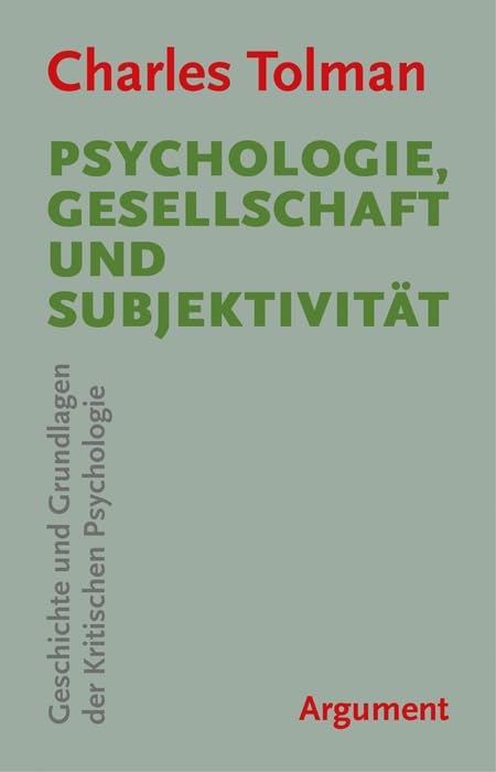 Psychologie, Gesellschaft und Subjektivität: Geschichte und Grundlagen der Kritischen Psychologie Psychology