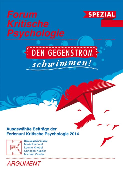 Forum Kritische Psychologie / Den Gegenstrom schwimmen Politics & History