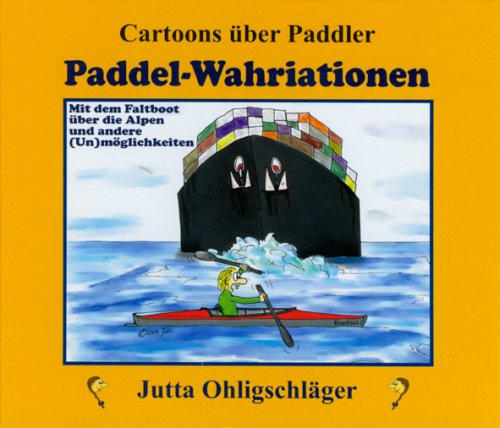 Paddel-Wahriationen - Cartoons über Paddler Cartoons