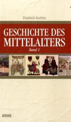 Geschichte des Mittelalters: In zwei Bänden Natural Sciences