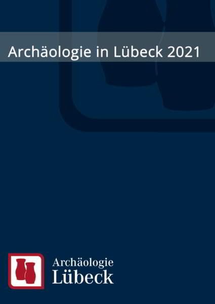 Archäologie in Lübeck 2021 Social Sciences