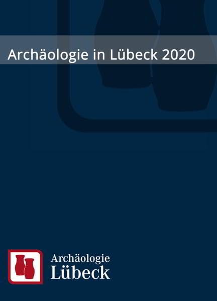 Archäologie in Lübeck 2020 Social Sciences