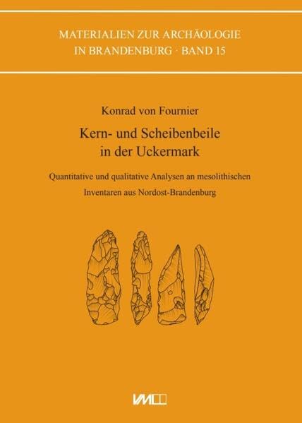 Kern- und Scheibenbeile in der Uckermark Social Sciences