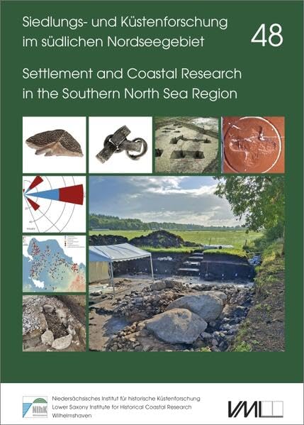 Alte Interpretationsmodelle im Fokus aktueller Befund- und Fundanalyse: Old interpretation models in the focus of current findings and discovery ... Research in the Southern North Sea Region) Natural Sciences