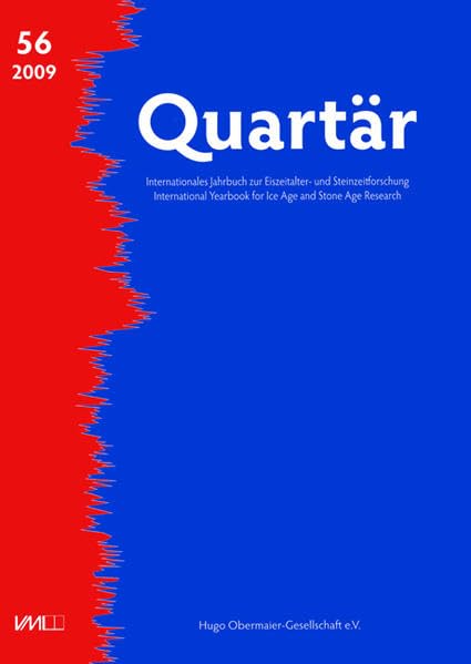 Quartär. Internationales Jahrbuch zur Eiszeitalter- und Steinzeitforschung: Quartär 56, 2009 Natural Sciences